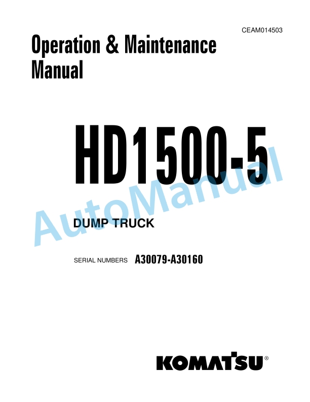 Komatsu HD1500-5 Dump Truck Operation and Maintenance Manual CEAM014503