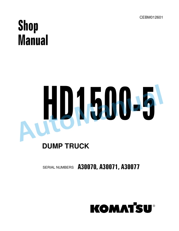 Komatsu HD1500-5 Dump Truck Shop Manual CEBM012601