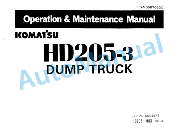 Komatsu HD205-3 Dump Truck Operation and Maintenance Manual SEAM05670300