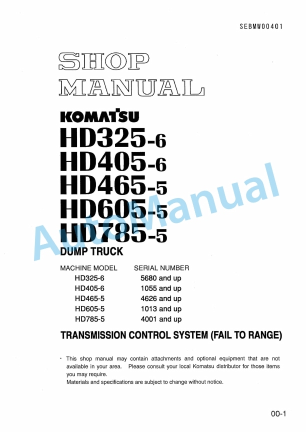 Komatsu HD325-6, HD405-6, HD465-5, HD605-5, HD785-5 Dump Truck Shop Manual SEBMW00401