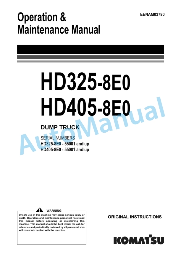 Komatsu HD325-8E0, HD405-8E0 Dump Truck Operation and Maintenance Manual EENAM03790