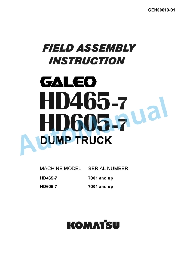 Komatsu HD465-7, HD605-7 Dump Truck Field Assembly Instruction GEN00010-01