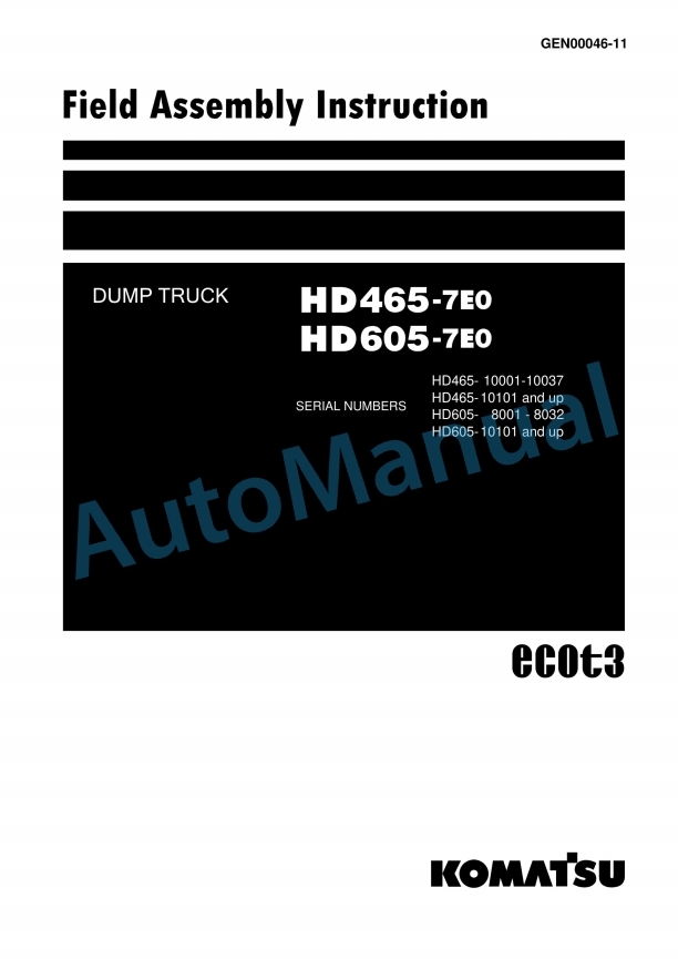 Komatsu HD465-7E0, HD605-7E0 Dump Truck Field Assembly Instruction GEN00046-11