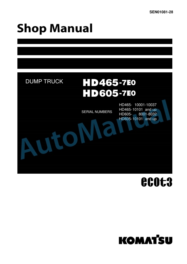 Komatsu HD465-7E0, HD605-7E0 Dump Truck Shop Manual SEN01081-28