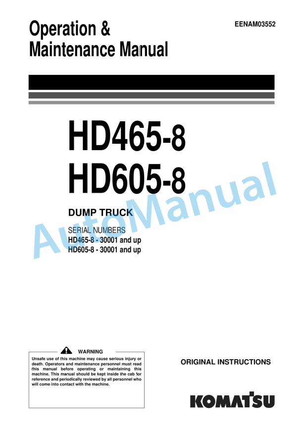 Komatsu HD465-8, HD605-8 Dump Truck Operation and Maintenance Manual EENAM03552