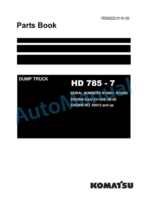 Komatsu HD785-7 Dump Truck Parts Manual FEN00222-01-N1-00