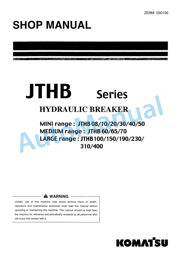 Komatsu JTHB Series Hydraulic Breaker Shop Manual ZEBM030100