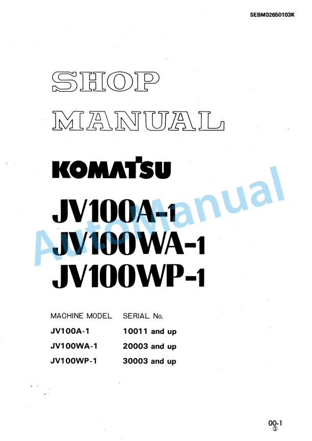 Komatsu JV100A-1, JV100WA-1, JV100WP-1 Shop Manual SEBM02650103K