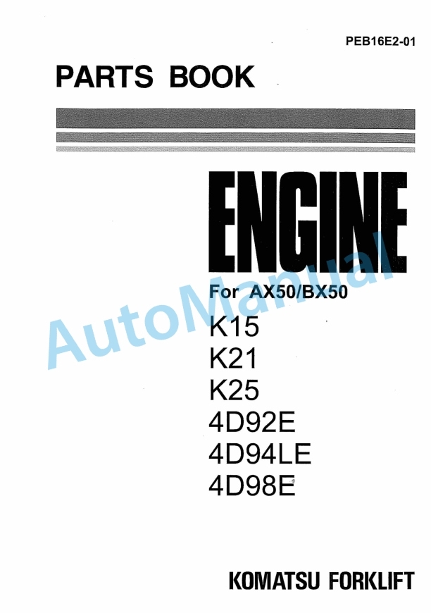 Komatsu K15, K21, K25, 4D92E, 4D94LE, 4D98E Engine Parts Manual PEB16E2-01
