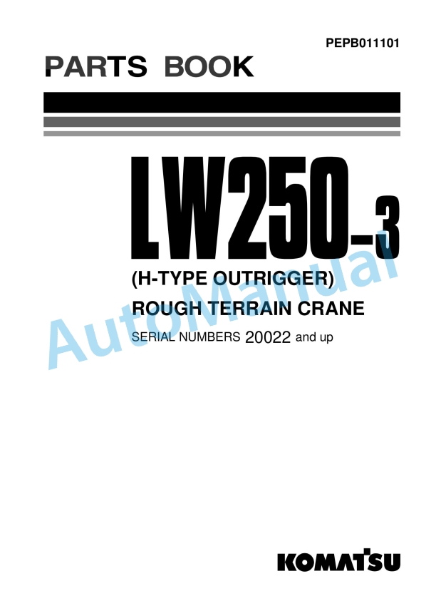 Komatsu LW250-3 Rough Terrain Crane Parts Manual PEPB011101