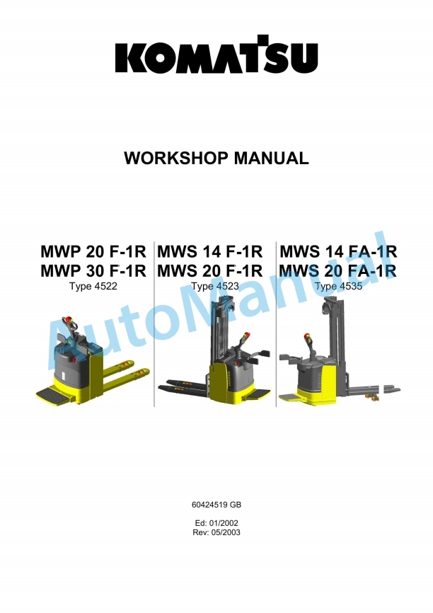 Komatsu MWP20F-1R, MWP30F-1R, MWS14F-1R, MWS20F-1R, MWS14FA-1R, MWS20FA-1R Forklift Truck Workshop Manual 60424519GB Part I