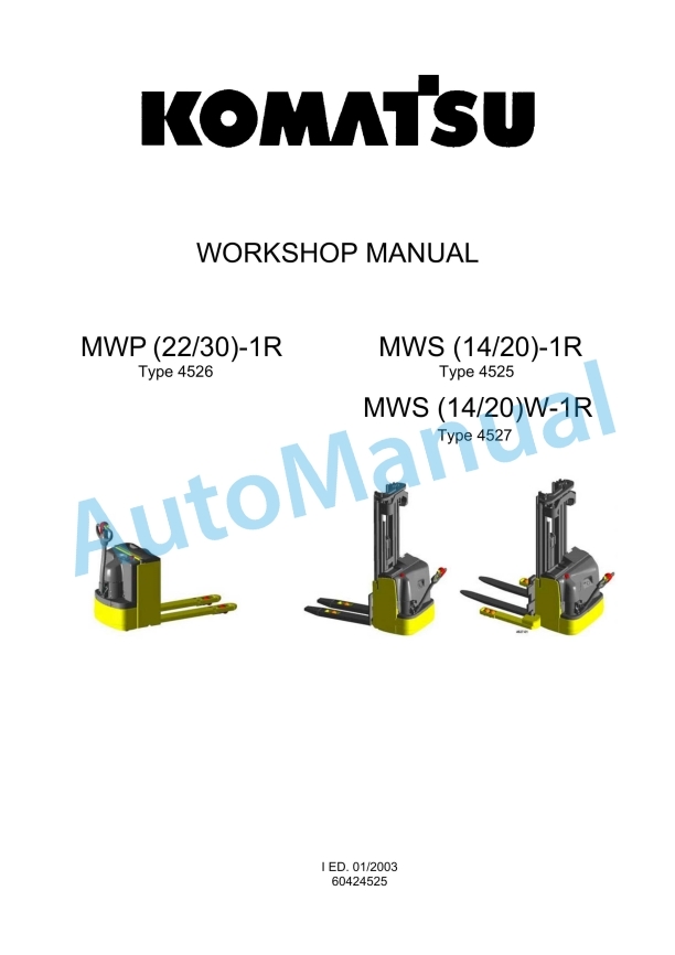 Komatsu MWP22-1R, MWP30-1R, MWS14-1R, MWS20-1R, MWS14W-1R, MWS20W-1R Forklift Truck Workshop Manual 60424525 Part I