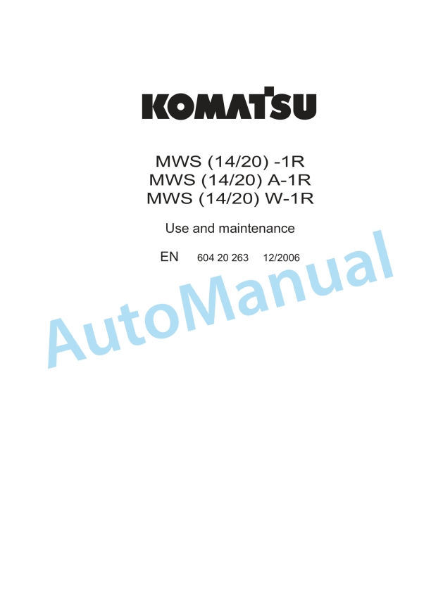 Komatsu MWS14-1R, MWS20-1R, MWS14A-1R, MWS20A-1R, MWS14W-1R, MWS20W-1R Forklift Truck Operation and Maintenance Manual 60420263