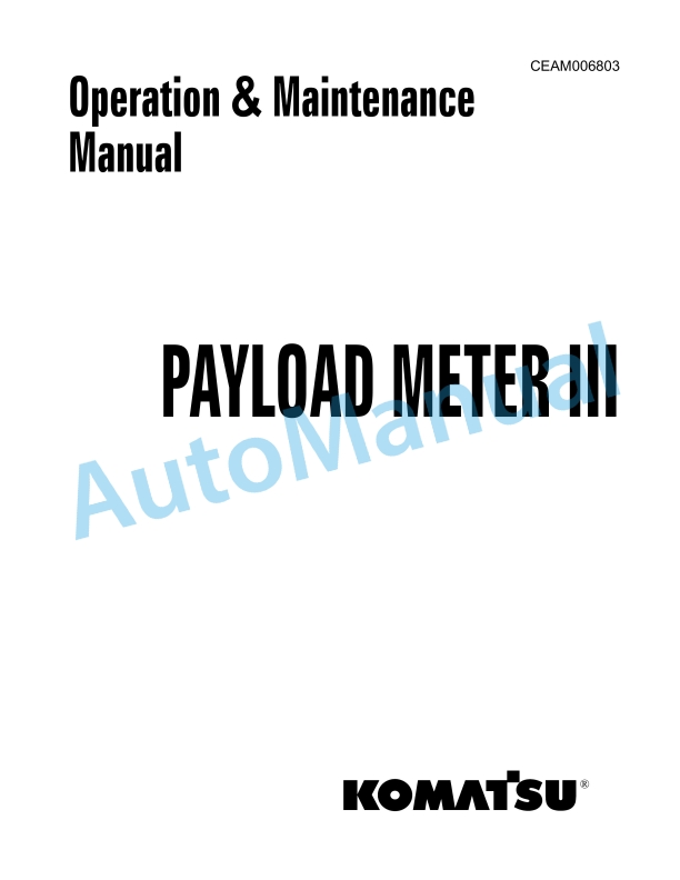 Komatsu Payload Meter III Operation and Maintenance Manual CEAM006803