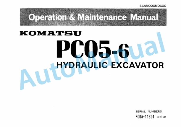 Komatsu PC05-6 Hydraulic Excavator Operation and Maintenance Manual SEAM020M0600