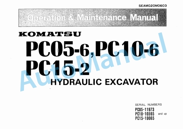 Komatsu PC05-6, PC10-6, PC15-2 Hydraulic Excavator Operation and Maintenance Manual SEAM020M0603