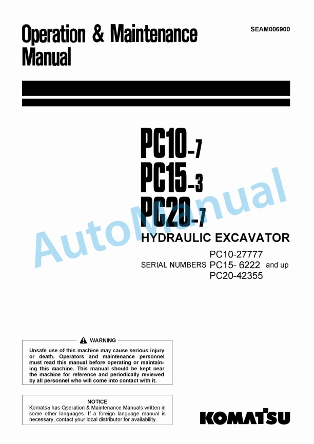 Komatsu PC10-7, PC15-3, PC20-7 Hydraulic Excavator Operation and Maintenance Manual SEAM006900