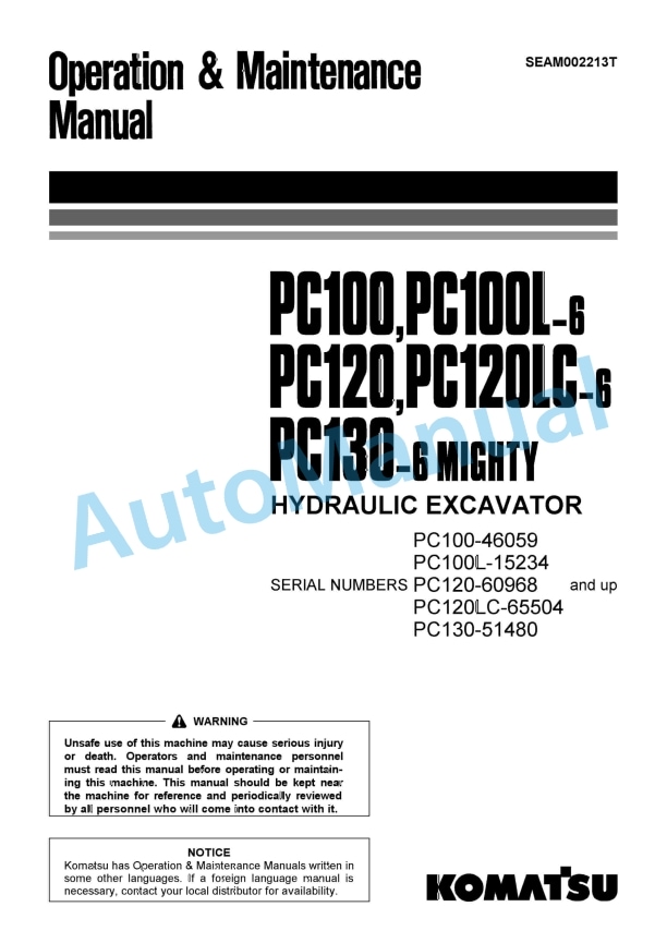 Komatsu PC100-6, PC100L-6, PC120-6, PC120LC-6, PC130-6 Mighty Hydraulic Excavator Operation and Maintenance Manual SEAM002213T