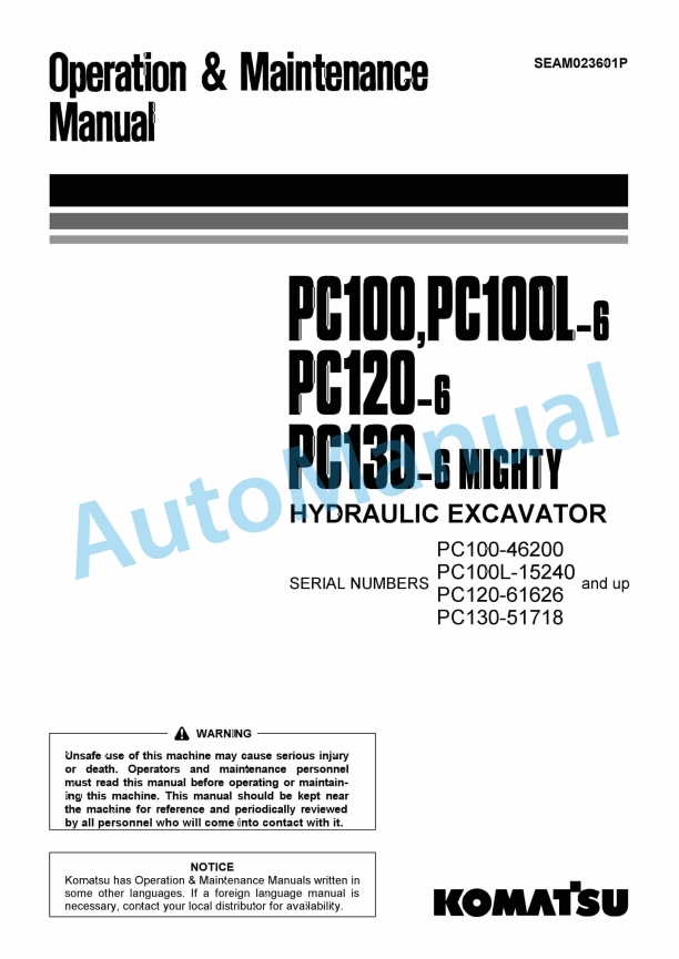 Komatsu PC100-6, PC100L-6, PC120-6, PC130-6 Mighty Hydraulic Excavator Operation and Maintenance Manual SEAM023601P