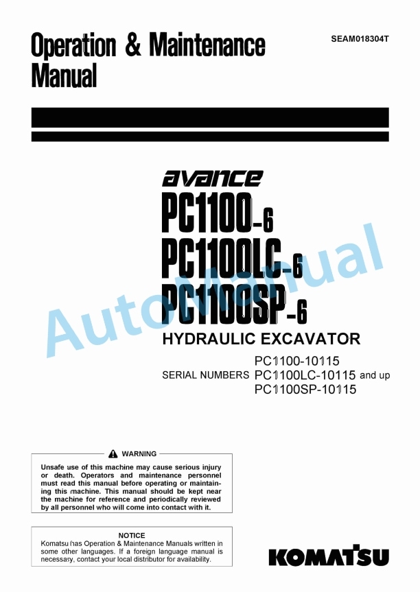 Komatsu PC1100-6, PC1100LC-6, PC1100SP-6 Advance Hydraulic Excavator Operation and Maintenance Manual SEAM018304T