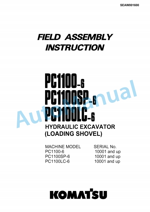 Komatsu PC1100-6, PC1100SP-6, PC1100LC-6 Hydraulic Excavator Field Assembly Instruction SEAW001600