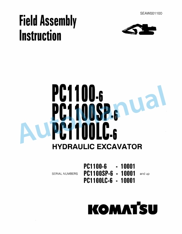 Komatsu PC1100-6, PC1100SP-6, PC1100LC-6 Hydraulic Excavator Field Assembly Manual SEAW001100