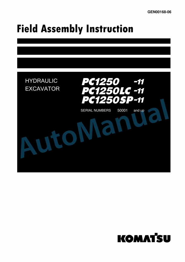 Komatsu PC1250-11, PC1250LC-11, PC1250SP-11 Hydraulic Excavator Field Assembly Manual GEN00168-06
