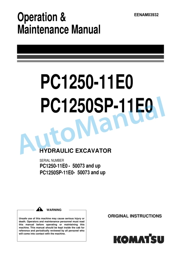 Komatsu PC1250-11E0, PC1250SP-11E0 Hydraulic Excavator Operation and Maintenance Manual EENAM03932