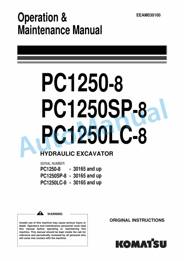 Komatsu PC1250-8, PC1250LC-8, PC1250SP-8 Hydraulic Excavator Operation and Maintenance Manual EEAM030100