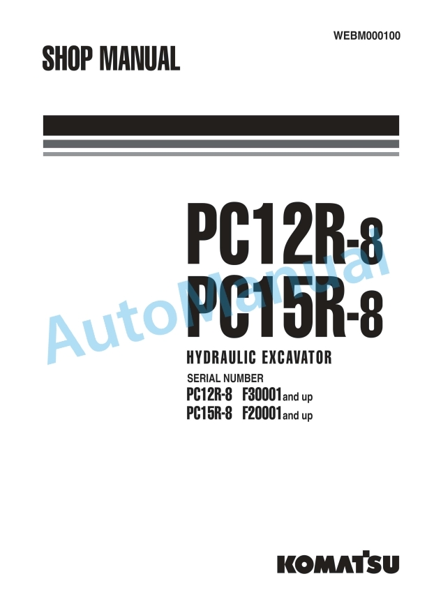 Komatsu PC12R-8, PC15R-8 Hydraulic Excavator Shop Manual WEBM000100