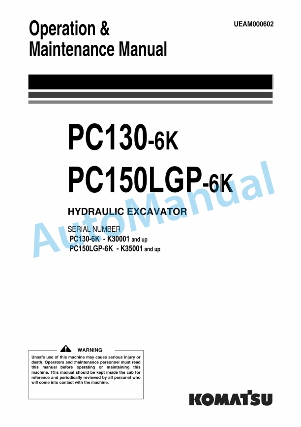 Komatsu PC130-6K, PC150LGP-6K Hydraulic Excavator Operation and Maintenance Manual UEAM000602