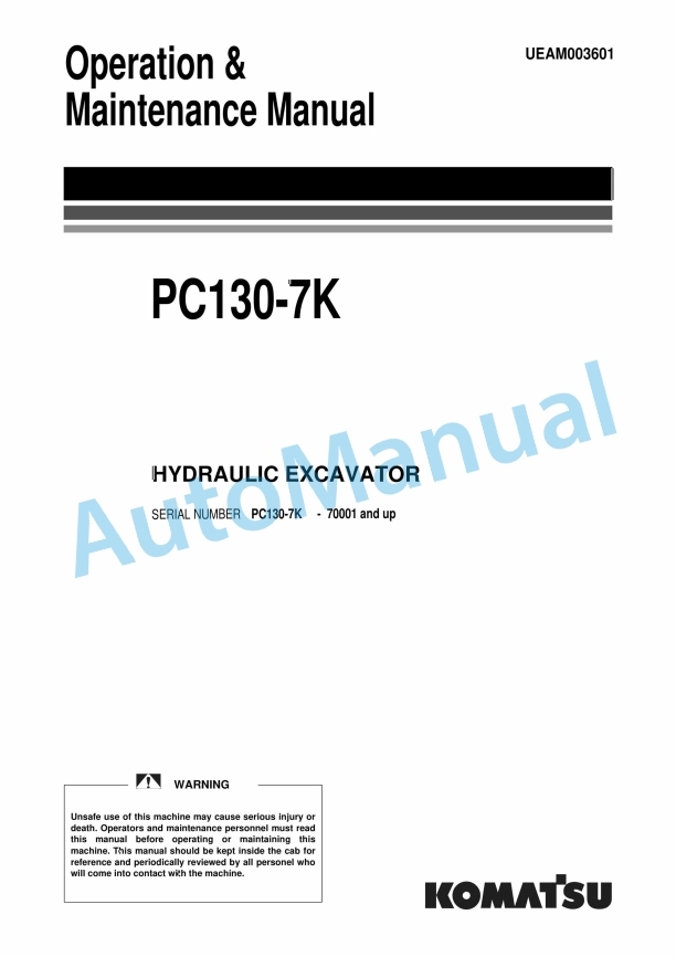 Komatsu PC130-7K Hydraulic Excavator Operation and Maintenance Manual UEAM003601