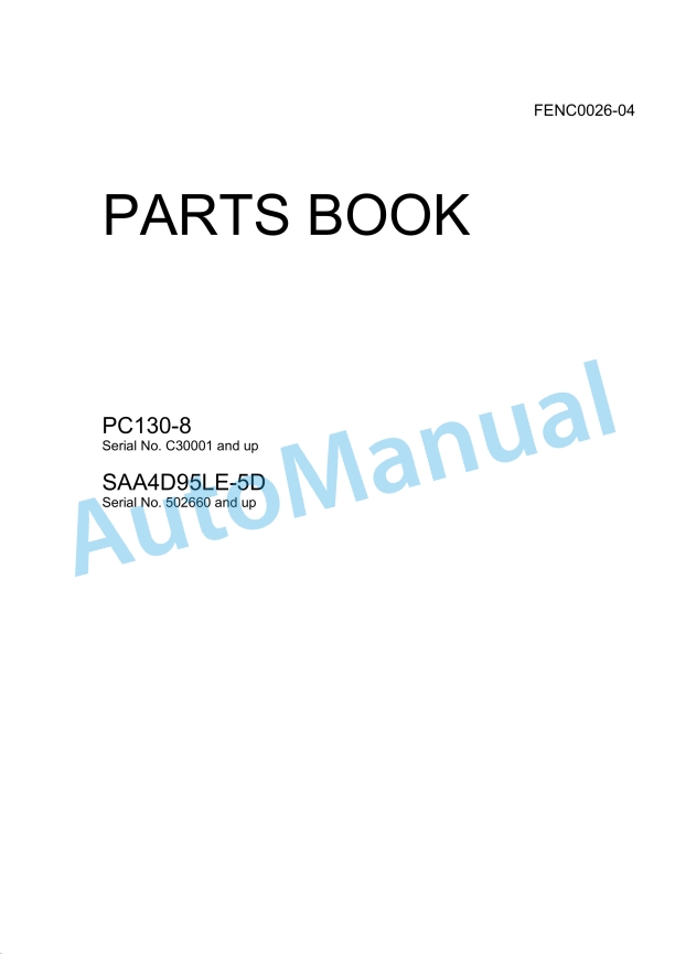 Komatsu PC130-8, SAA4D95LE-5D Parts Manual FENC0026-04