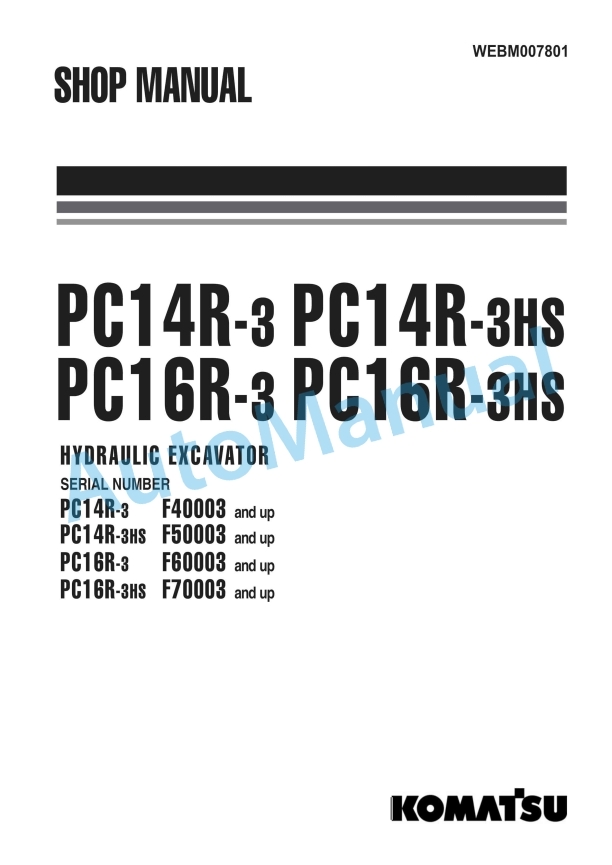 Komatsu PC14R-3, PC14R-3HS, PC16R-3, PC16R-3HS Hydraulic Excavator Shop Manual WEBM007801