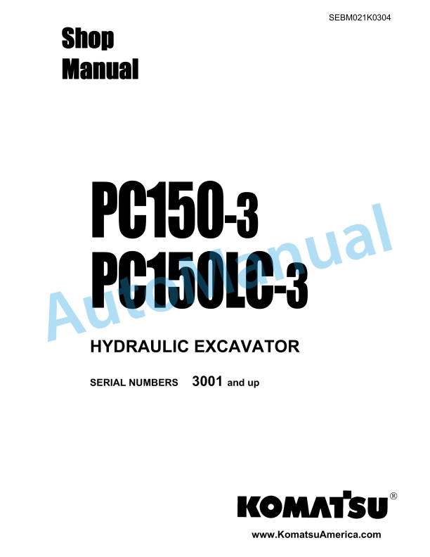 Komatsu PC150-3, PC150LC-3 Hydraulic Excavator Shop Manual SEBM021K0304