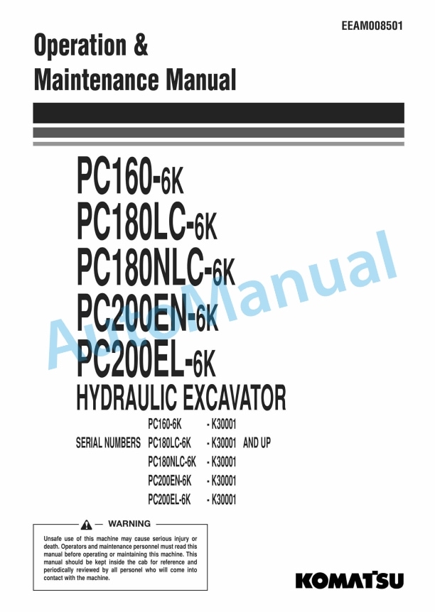 Komatsu PC160-6K, PC180LC-6K, PC180NLC-6K, PC200EN-6K, PC200EL-6K Hydraulic Excavator Operation and Maintenance Manual EEAM008501