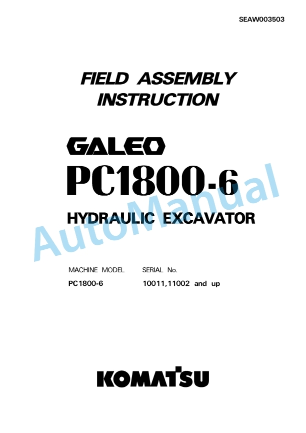 Komatsu PC1800-6 Galeo Hydraulic Excavator Field Assembly Instruction SEAW003503