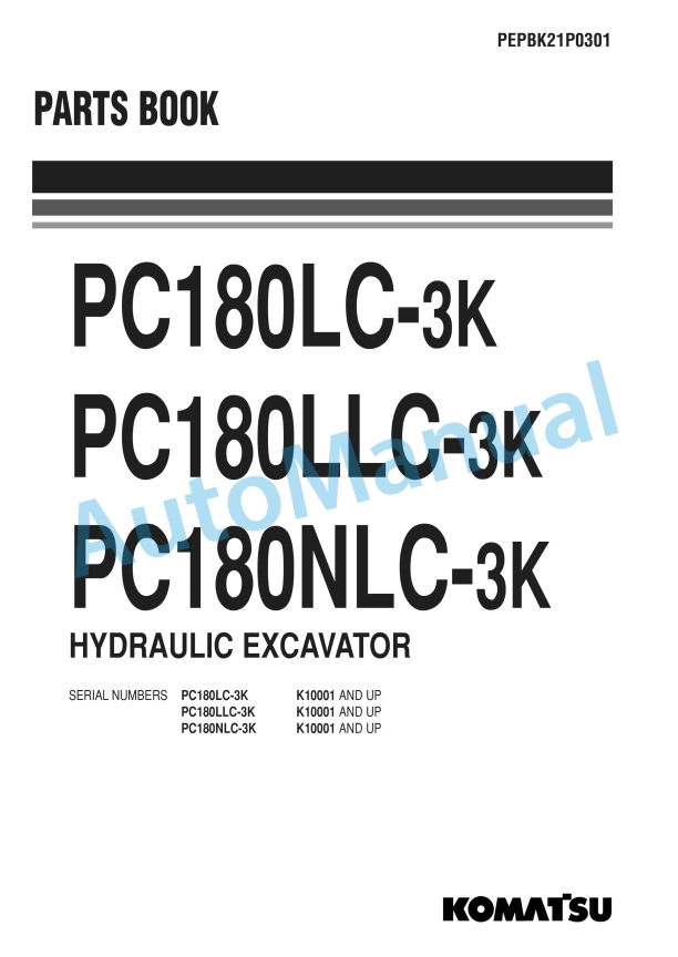 Komatsu PC180LC-3K, PC180LLC-3K, PC180NLC-3K Hydraulic Excavator Parts Manual PEPBK21P0301