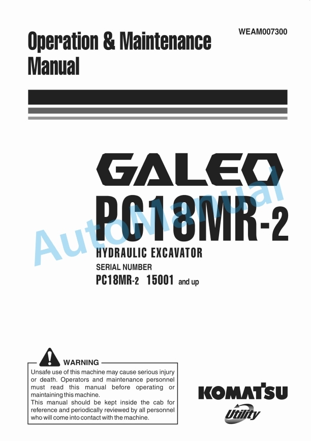 Komatsu PC18MR-2 Galeo Hydraulic Excavator Operation and Maintenance Manual WEAM007300