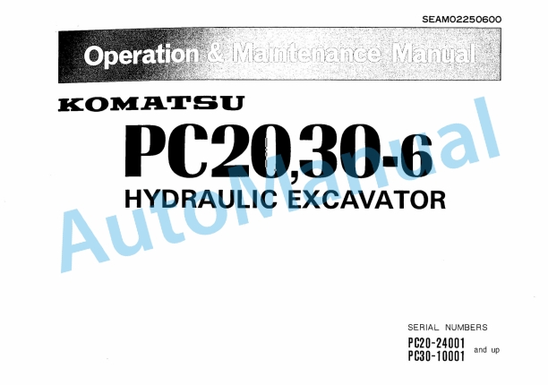 Komatsu PC20-6, PC30-6 Hydraulic Excavator Operation and Maintenance Manual SEAM02250600