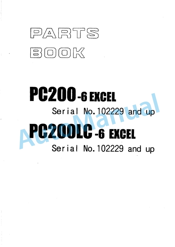 Komatsu PC200-6 Excel, PC200LC-6 Excel Parts Manual PEPB012506