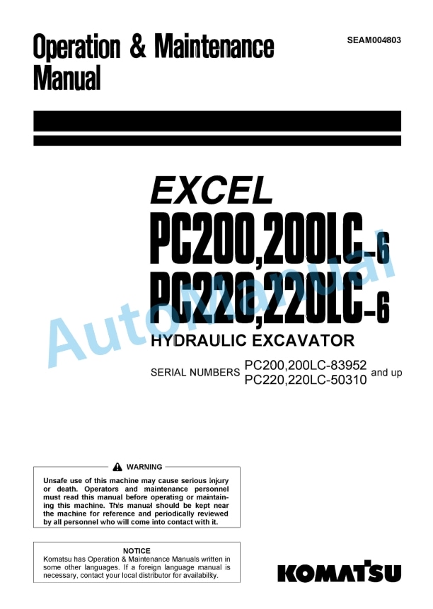 Komatsu PC200-6, PC200LC-6, PC220-6, PC220LC-6 Excel Hydraulic Excavator Operation and Maintenance Manual SEAM004803