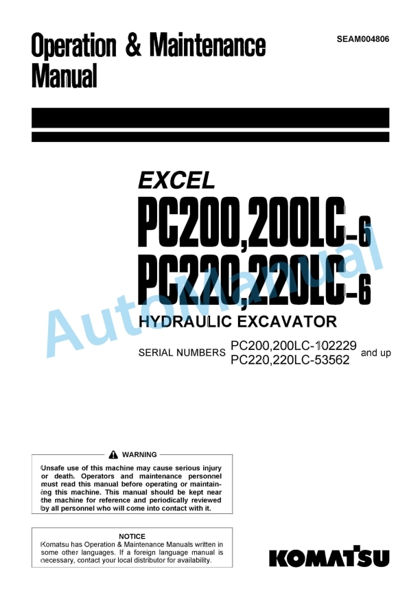 Komatsu PC200-6, PC200LC-6, PC220-6, PC220LC-6 Excel Hydraulic Excavator Operation and Maintenance Manual SEAM004806