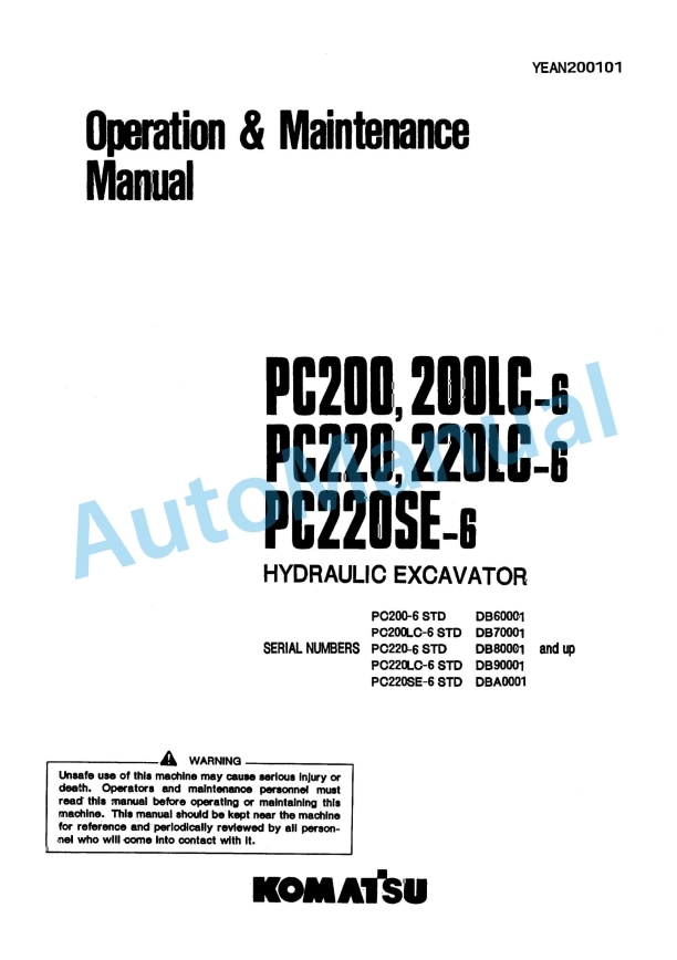 Komatsu PC200-6, PC200LC-6, PC220-6, PC220LC-6, PC220SE-6 Hydraulic Excavator Shop Manual YEAN200201
