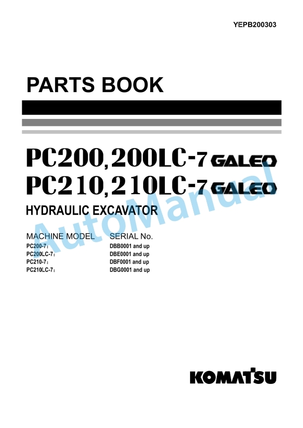 Komatsu PC200-7, PC200LC-7, PC210-7, PC210LC-7 Galeo Hydraulic Excavator Parts Manual YEPB200303