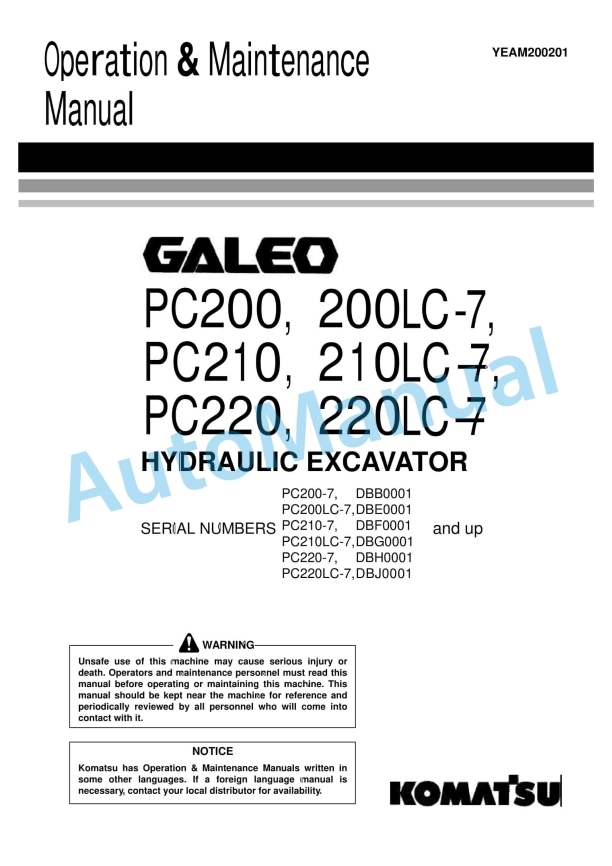 Komatsu PC200-7, PC200LC-7, PC210-7, PC210LC-7, PC220-7, PC220LC-7 Galeo Hydraulic Excavator Operation and Maintenance Manual YEAM200201