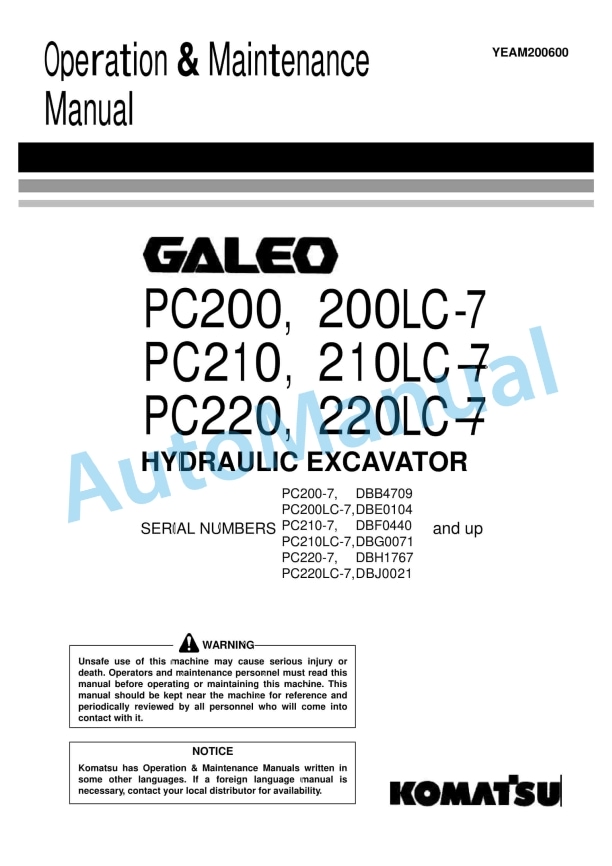 Komatsu PC200-7, PC200LC-7, PC210-7, PC210LC-7, PC220-7, PC220LC-7 Galeo Hydraulic Excavator Operation and Maintenance Manual YEAM200600