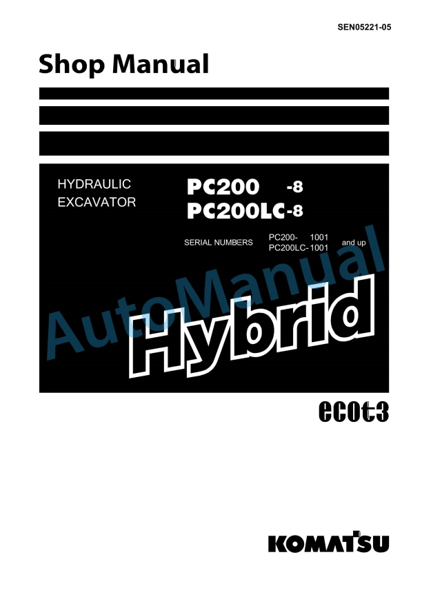 Komatsu PC200-8, PC200LC-8 Hybrid Hydraulic Excavator Shop Manual SEN05221-05