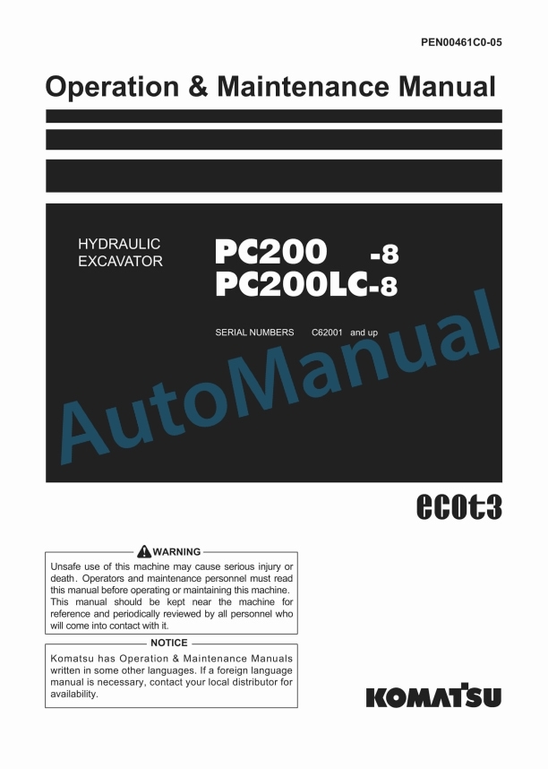 Komatsu PC200-8, PC200LC-8 Hydraulic Excavator Operation and Maintenance Manual PEN00461C0-05