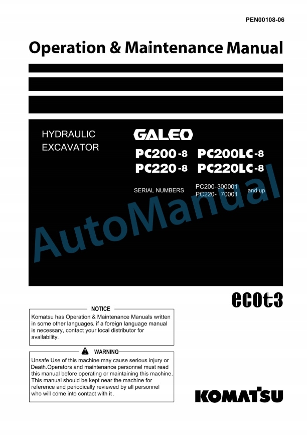 Komatsu PC200-8, PC200LC-8, PC220-8, PC220LC-8 Galeo Hydraulic Excavator Operation and Maintenance Manual PEN00108-06